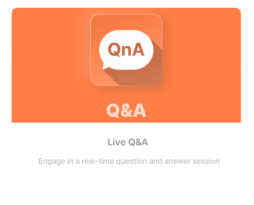 You can engage in a real time Q&A session.